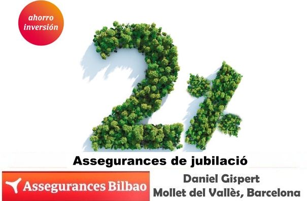 Assegurances Bilbao, Seguros Bilbao, Mollet del Vallès, Barcelona, fondos de inversión