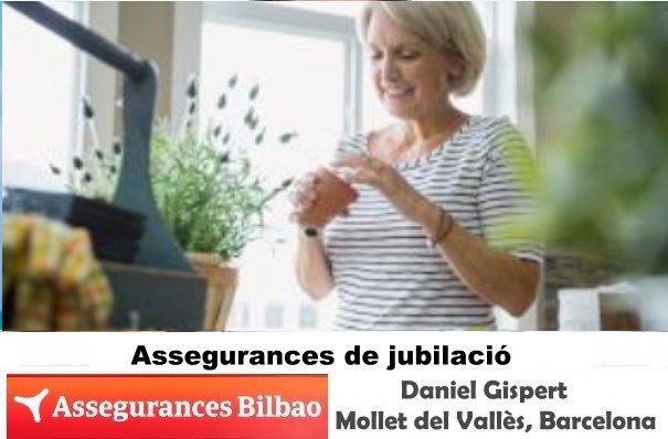 Assegurances Bilbao, Mollet del Vallès,Barcelona, Plan de Pensiones individual, seguro de jubilación