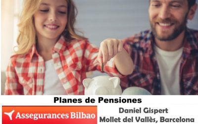 Assegurances Bilbao, seguros en Mollet del Vallès,Barcelona, Plan de Pensiones