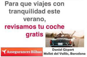 Tu seguro de auto, 2019 ,revisión gratuita de assegurances Bilbao Mollet del Vallès, Barcelona